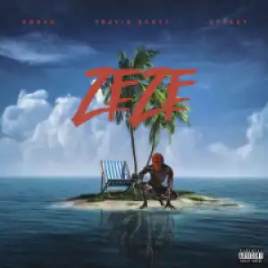 Kodak Black - ZEZE Ft. Travis Scott & Offset